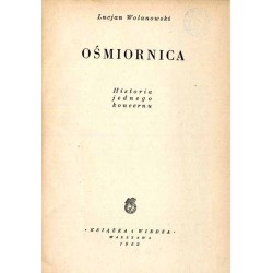 Ośmiornica. Historia jednego koncernu