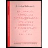 Racjonalna, radykalna, antyklerykalna literatura oświecenia w publikacjach lat 1944-1956