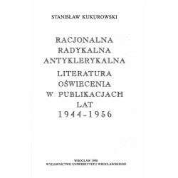 Racjonalna, radykalna, antyklerykalna literatura oświecenia w publikacjach lat 1944-1956