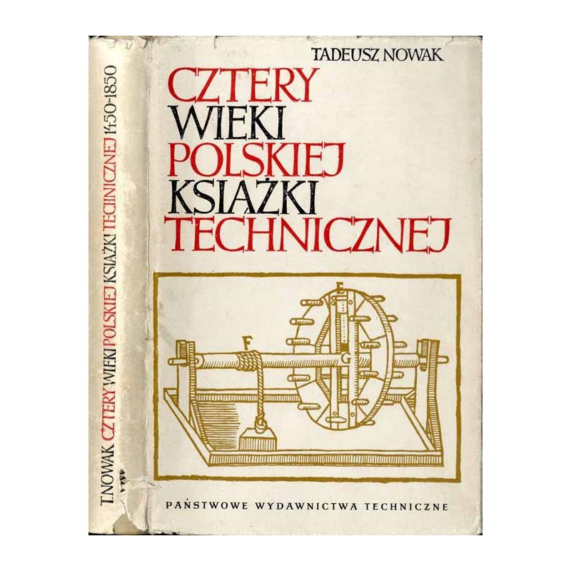 Cztery wieki polskiej książki technicznej 1450-1850