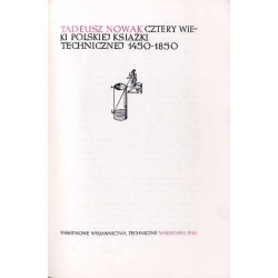 Cztery wieki polskiej książki technicznej 1450-1850
