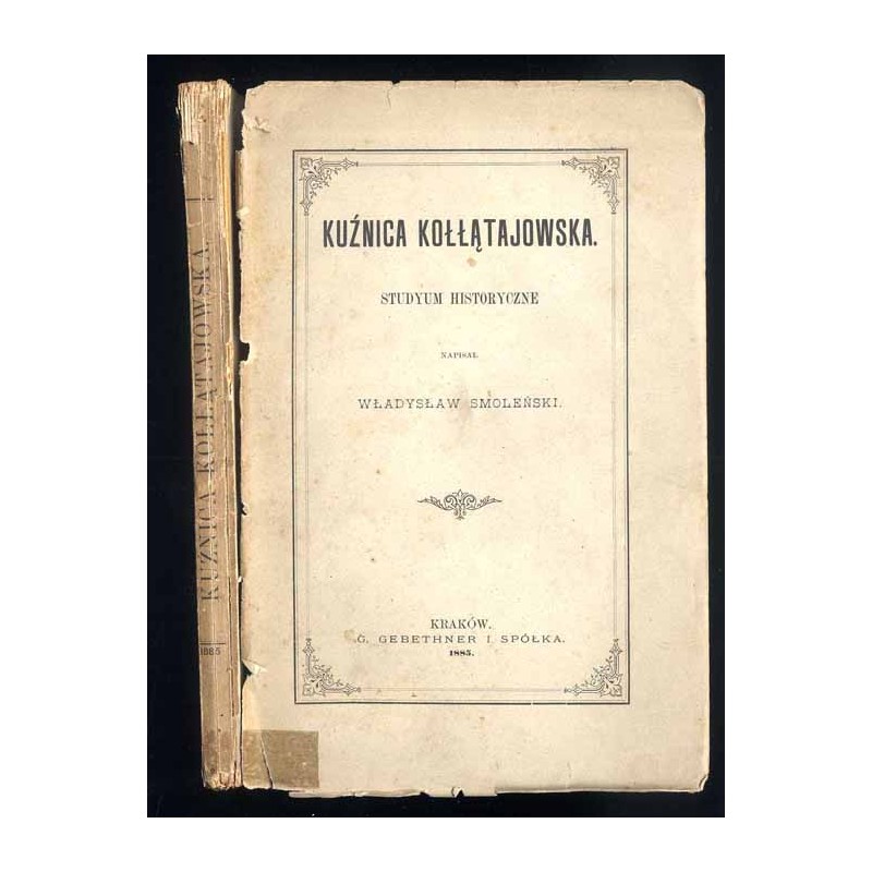 Kuźnica kołłątajowska. Studyum historyczne