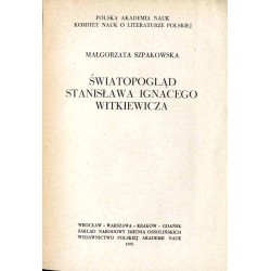 Światopogląd Stanisława Ignacego Witkiewicza
