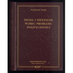 Hegel i Nietzsche wobec problemu polityczności