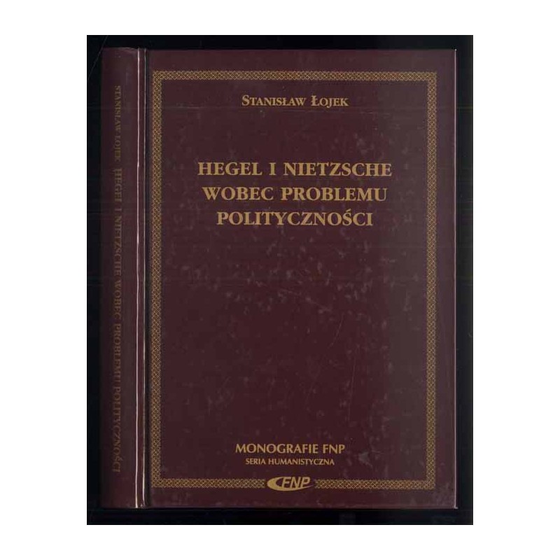 Hegel i Nietzsche wobec problemu polityczności