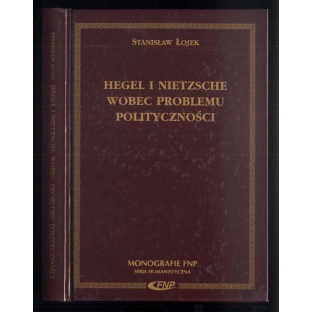 Hegel i Nietzsche wobec problemu polityczności