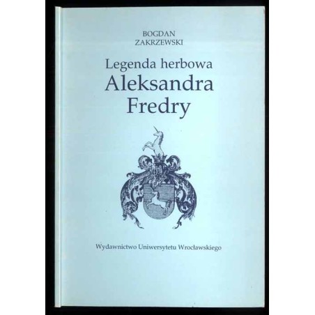 Legenda herbowa Aleksandra Fredry
