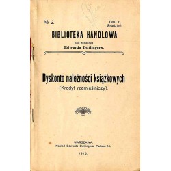Dyskonto należności książkowych. (Kredyt rzemieślniczy). Studjum ekonomiczne