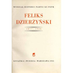 Feliks Dzierżyński 1877-1926