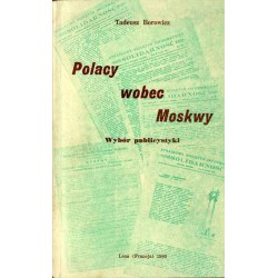 Polacy wobec Moskwy. Wybór publicystyki