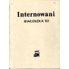 Internowani. Białołęka' 82