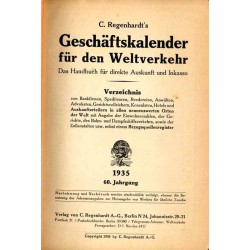 C. Regenhardt's Geschäftskalender für den Weltverkehr. Das Handbuch für direkte Auskunft und Inkasso. 60. Jahrgang (1935)