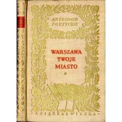 Warszawa Twoje Miasto. Antologia
