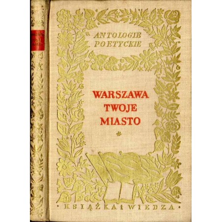 Warszawa Twoje Miasto. Antologia