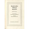 Warszawa Twoje Miasto. Antologia