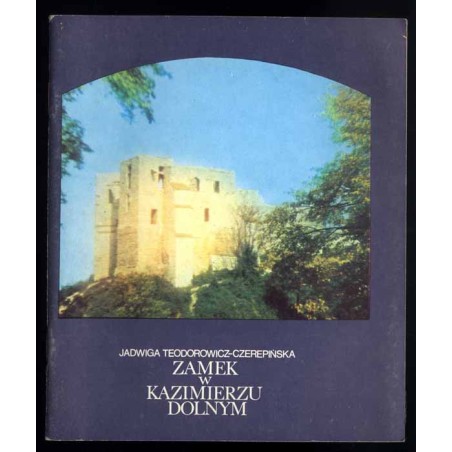 Zamek w Kazimierzu Dolnym
