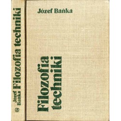 Filozofia techniki. Człowiek wobec odkrycia naukowego i technicznego