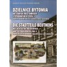 Dzielnice Bytomia na starych pocztówkach i fotografiach. Cz. 1: Bobrek, Dąbrowa Miejska, Górniki, Karb, Łagiewniki  Die Stadtte