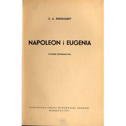 Napoleon i Eugenia. Powieść biograficzna