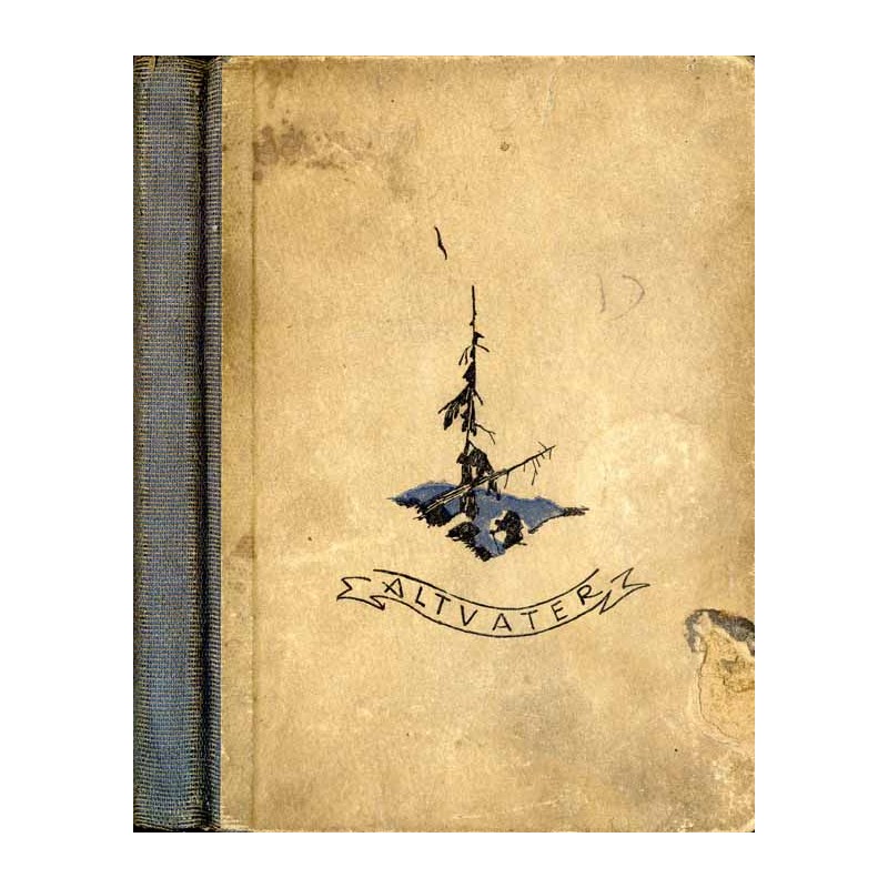 Altvater. Ein Bergbuch voll Geschichten