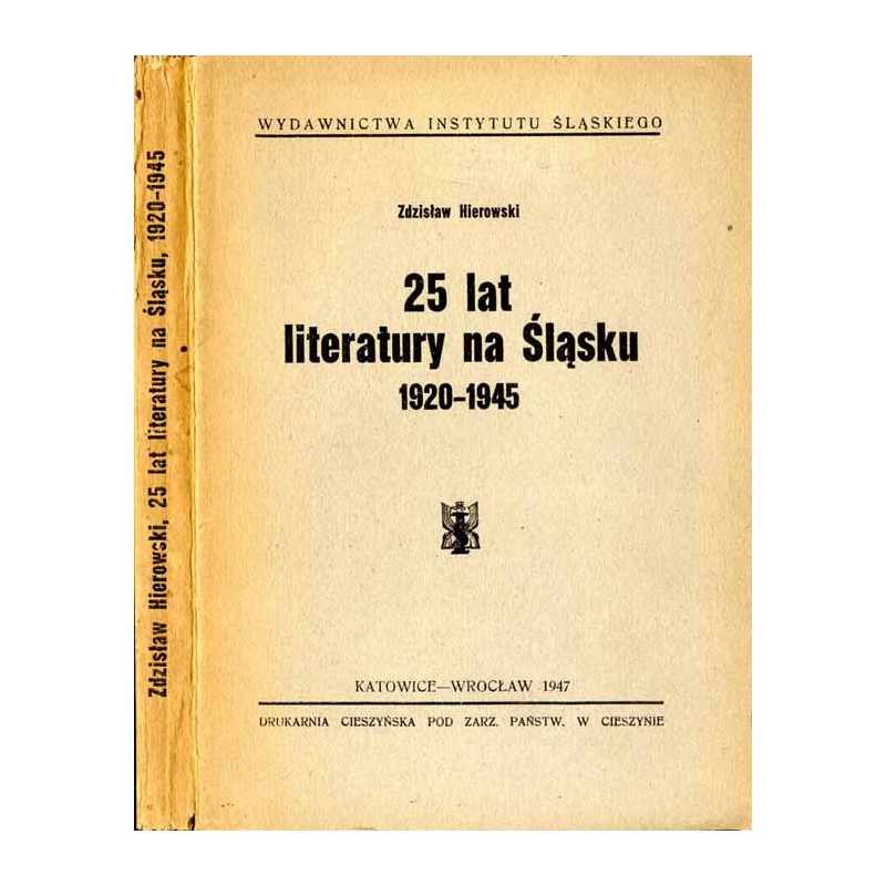 25 lat literatury na Śląsku 1920-1945