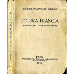 Polska i Francja. W przeszłości i dobie współczesnej