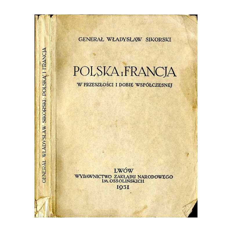 Polska i Francja. W przeszłości i dobie współczesnej