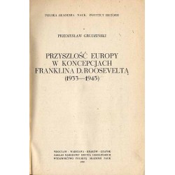 Przyszłość Europy w koncepcjach Franklina D. Roosevelta (1933-1945)