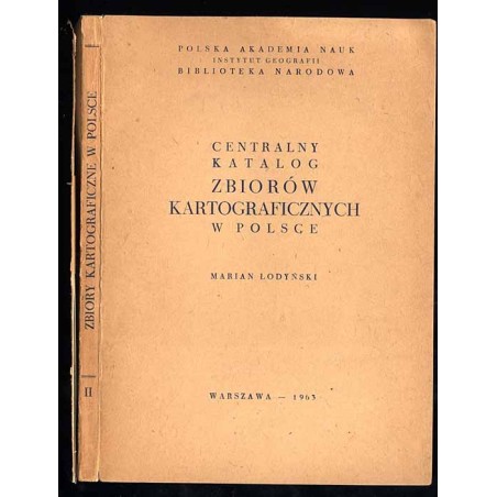 Centralny Katalog Zbiorów Kartograficznych w Polsce. Zeszyt 2 (uzupełniający): Katalog atlasów i dzieł geograficznych 1482-1800