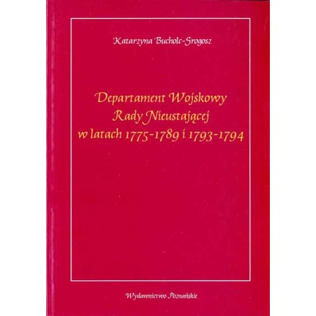 Departament Wojskowy Rady Nieustającej w latach 1775-1789 i 1793-1794