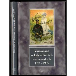 Varsaviana w kalendarzach warszawskich 1795-1939. Bibliografia