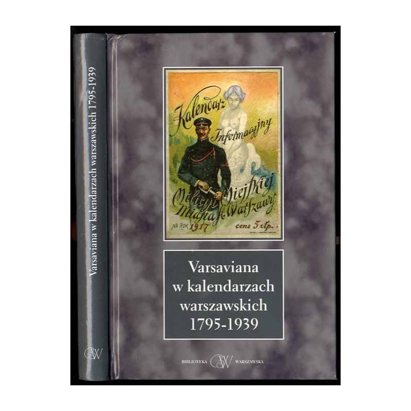 Varsaviana w kalendarzach warszawskich 1795-1939. Bibliografia