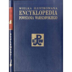 Wielka ilustrowana encyklopedia Powstania Warszawskiego. Suplement