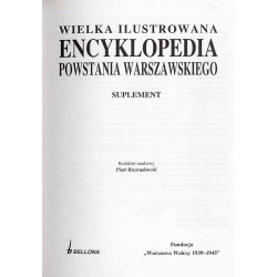 Wielka ilustrowana encyklopedia Powstania Warszawskiego. Suplement
