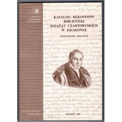 Katalog rękopisów Biblioteki Czartoryskich w Krakowie. Sygnatury 5214-5319