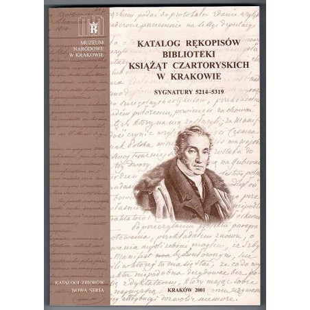 Katalog rękopisów Biblioteki Czartoryskich w Krakowie. Sygnatury 5214-5319