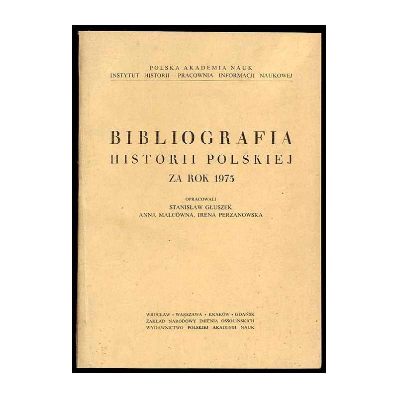Bibliografia Historii Polskiej za Rok 1975