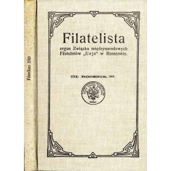 Filatelista. Organ międzynarodowych Filatelistów "Unja". Jedyny polski miesięcznik illustrowany poświęcony wiadomościom zbierani