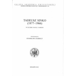 Tadeusz Sinko (1877-1966) w służbie nauki i narodu