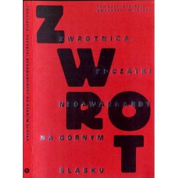 Zwrotnica. Początki neoawangardy na Górnym Śląsku