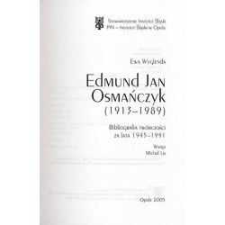 Edmund Jan Osmańczyk (1913-1989). Bibliografia twórczości za lata 1945-1991