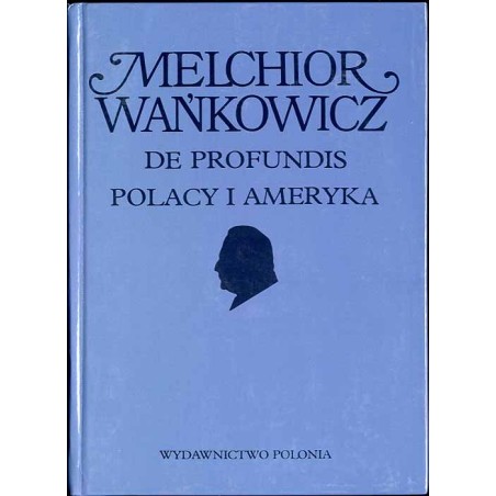 De profundis Polacy i Ameryka