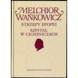 Strzępy epopei Szpital w Cichiniczach