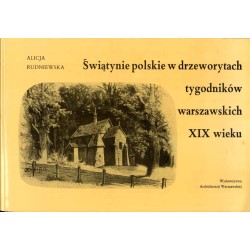 Świątynie polskie w drzeworytach tygodników warszawskich XIX wieku