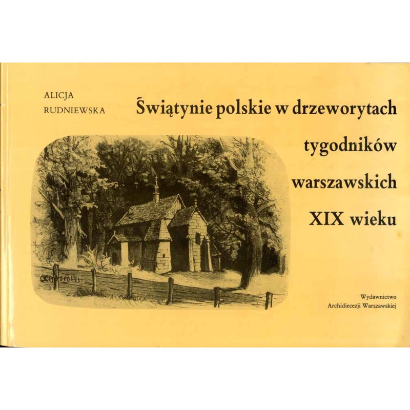 Świątynie polskie w drzeworytach tygodników warszawskich XIX wieku
