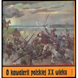 O kawalerii polskiej XX wieku
