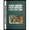 Księgi sądowe miasta Wąwolnicy z lat 1476-1500