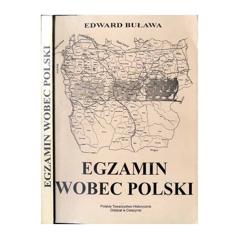 Egzamin wobec Polski. Ślązacy cieszyńscy w czynie legionowym w latach I wojny światowej