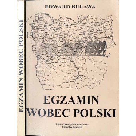 Egzamin wobec Polski. Ślązacy cieszyńscy w czynie legionowym w latach I wojny światowej