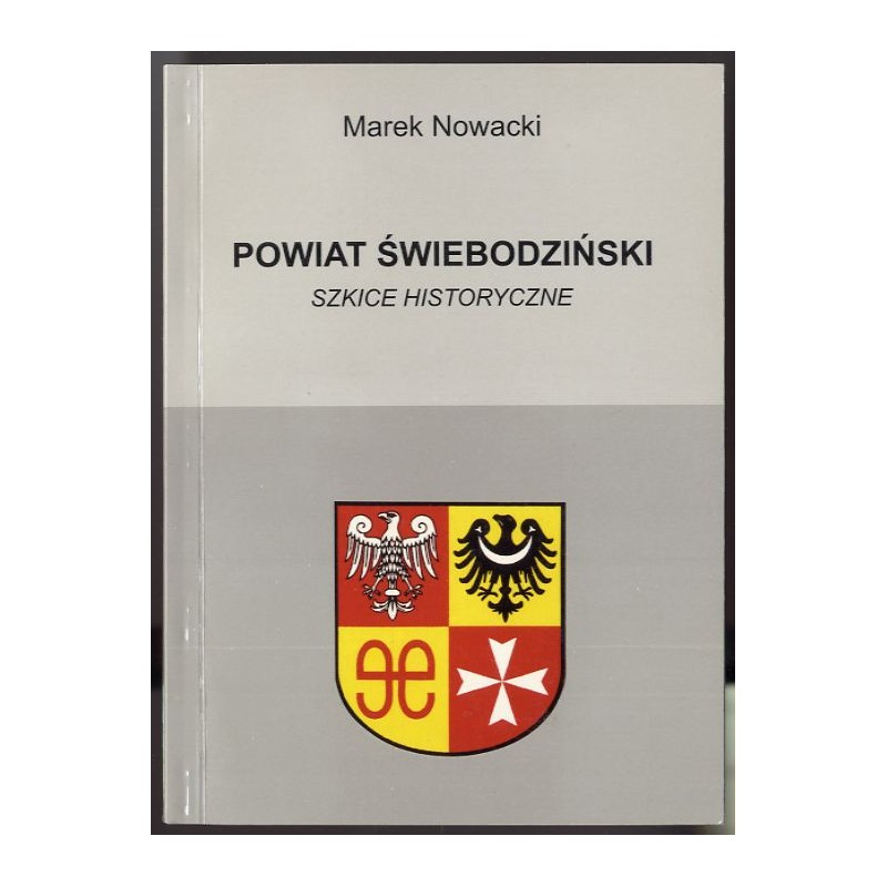 Powiat Świebodziński. Szkice historyczne